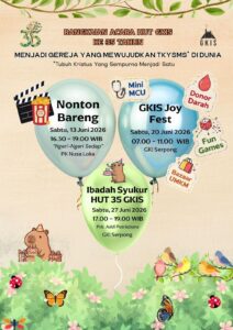 🎉 Rangkaian Acara HUT Ke-35 GKI Serpong 🎉
